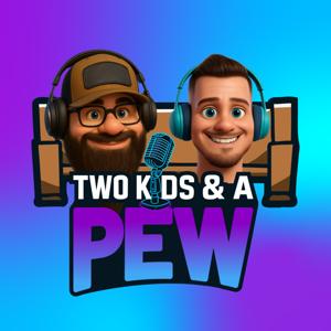 Two Kids and A Pew