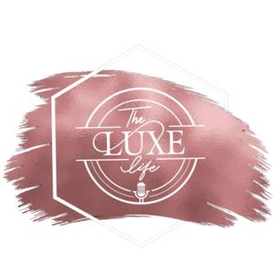 The Luxe Life