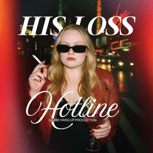 His Loss Hotline