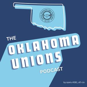 The Oklahoma Unions Podcast