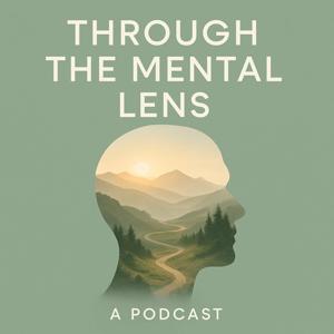 Through the Mental Lens
