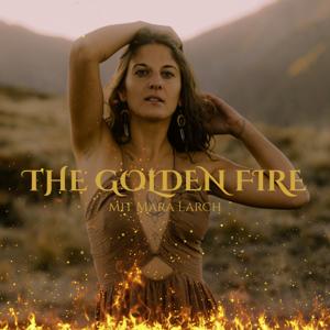 THE GOLDEN FIRE - Der Podcast für die befreite Frau