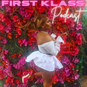 First Klass Podcast