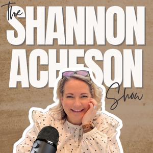 The Shannon Acheson Show