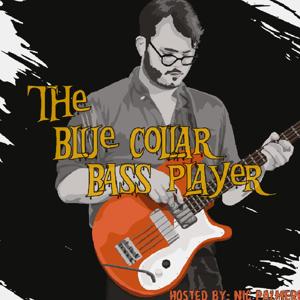 The Blue Collar Bass Player