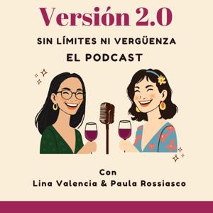 Versión 2.0: Sin límites ni vergüenza