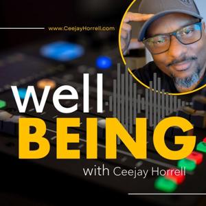 Well Being with Ceejay Horrell