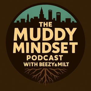 The Muddy Mindset Podcast