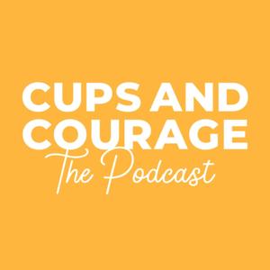 Cups & Courage The Podcast