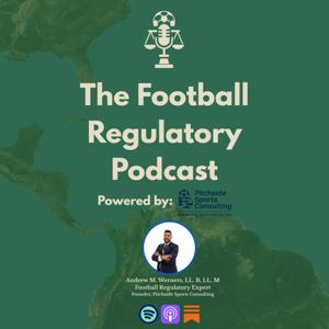 The Football Regulatory Podcast