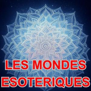 Les mondes ésotériques
