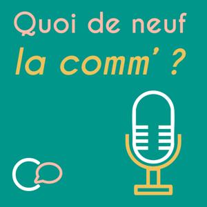 Quoi de neuf la comm' ?
