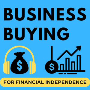 Business Buying for Financial Independence