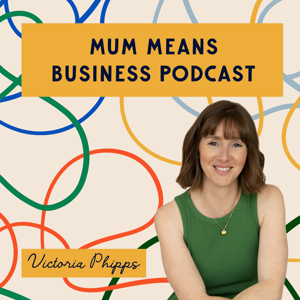 Mum Means Business