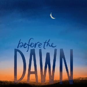 Before the Dawn
