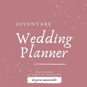 Diventare Wedding Planner