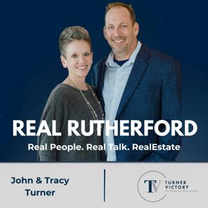 Real Rutherford: Real People. Real Talk. Real Estate