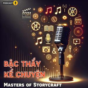 Bậc thầy kể chuyện - Masters of storycraft
