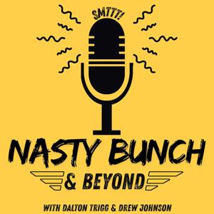 Nasty Bunch & Beyond Podcast