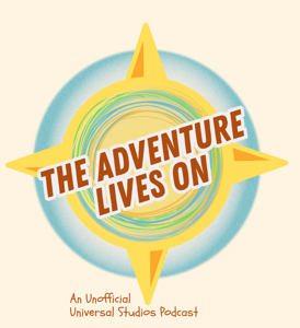 The Adventure Lives On - An Unofficial Universal Studios Podcast