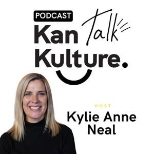 Kan Talk Kulture with Kylie Anne Neal