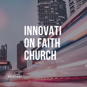Innovation Faith Church
