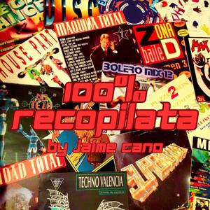 100% RECOPILATA BY JAIME CANO