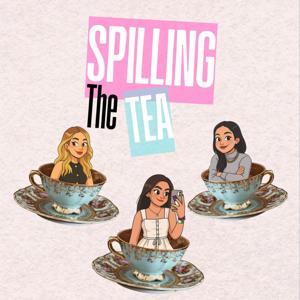 Spilling The Tea