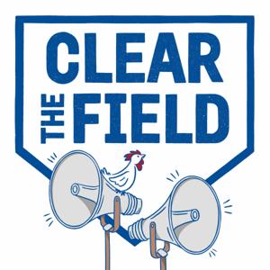 Clear the Field Podcast