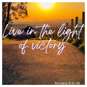 Live in the light of Victory podcast