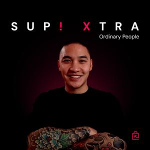 SUP! XTRA Ordinary People