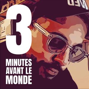 Trois minutes avant le monde