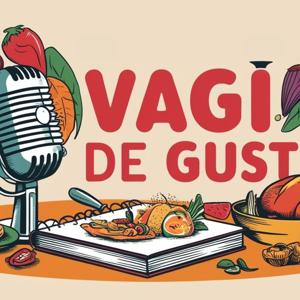 VAGI DE GUST
