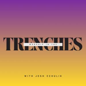 Worship in the Trenches
