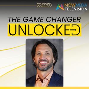 The Game Changer Unlocked (Audio) by NowMedia Television Networks