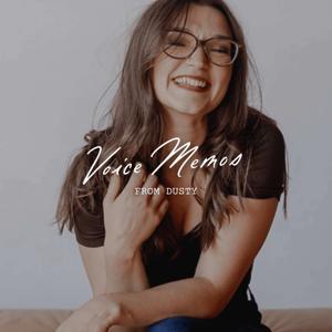 Voice Memos from Dusty