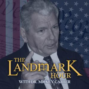 The Landmark Hour with Dr. Mickey Carter
