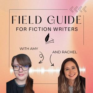Your Field Guide to Fiction Writing