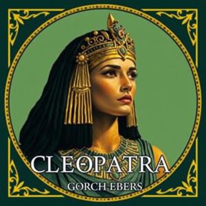 Cleopatra by Georg Ebers