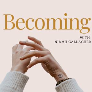 Becoming Podcast