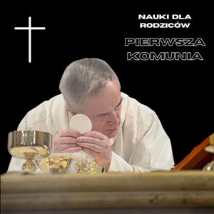 Nauki dla rodziców dzieci komunijnych