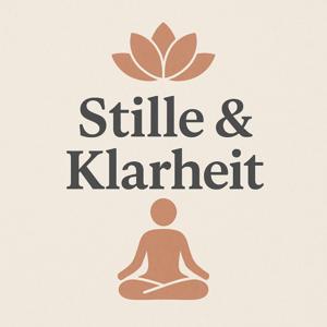 Stille & Klarheit - Meditation