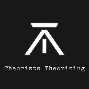 Theorists Theorizing by Big Theory Podcasts