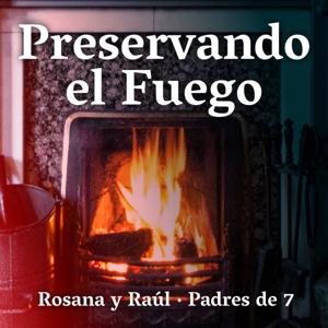 Preservando el Fuego