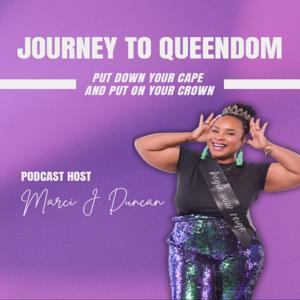 Journey to queendom Podcast