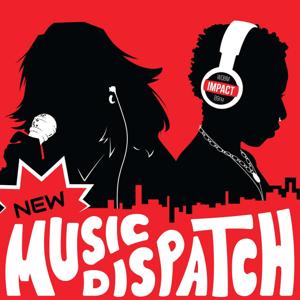 New Music Dispatch on Impact 89FM