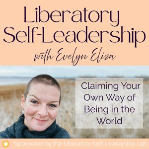 Liberatory Self-leadership