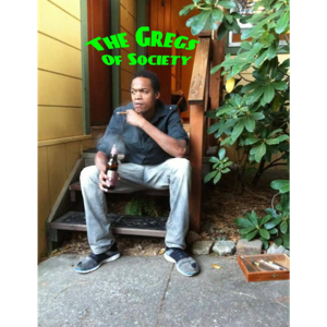 The Gregs Of Society