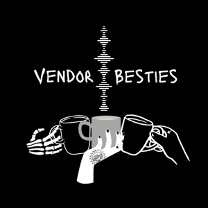 Vendor Besties Podcast