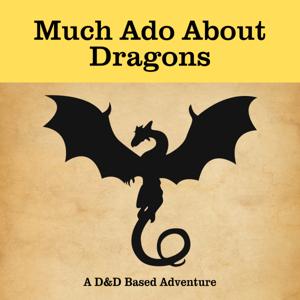 Much Ado About Dragons